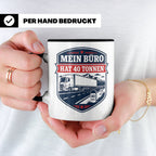 LKW Fahrer Tasse mit Spruch Mein Büro hat 40 Tonnen - Gesche – Schwarz [farbe:schwarz]