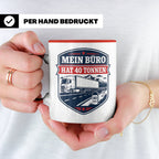 LKW Fahrer Tasse mit Spruch Mein Büro hat 40 Tonnen - Gesche – Rot [farbe:rot]