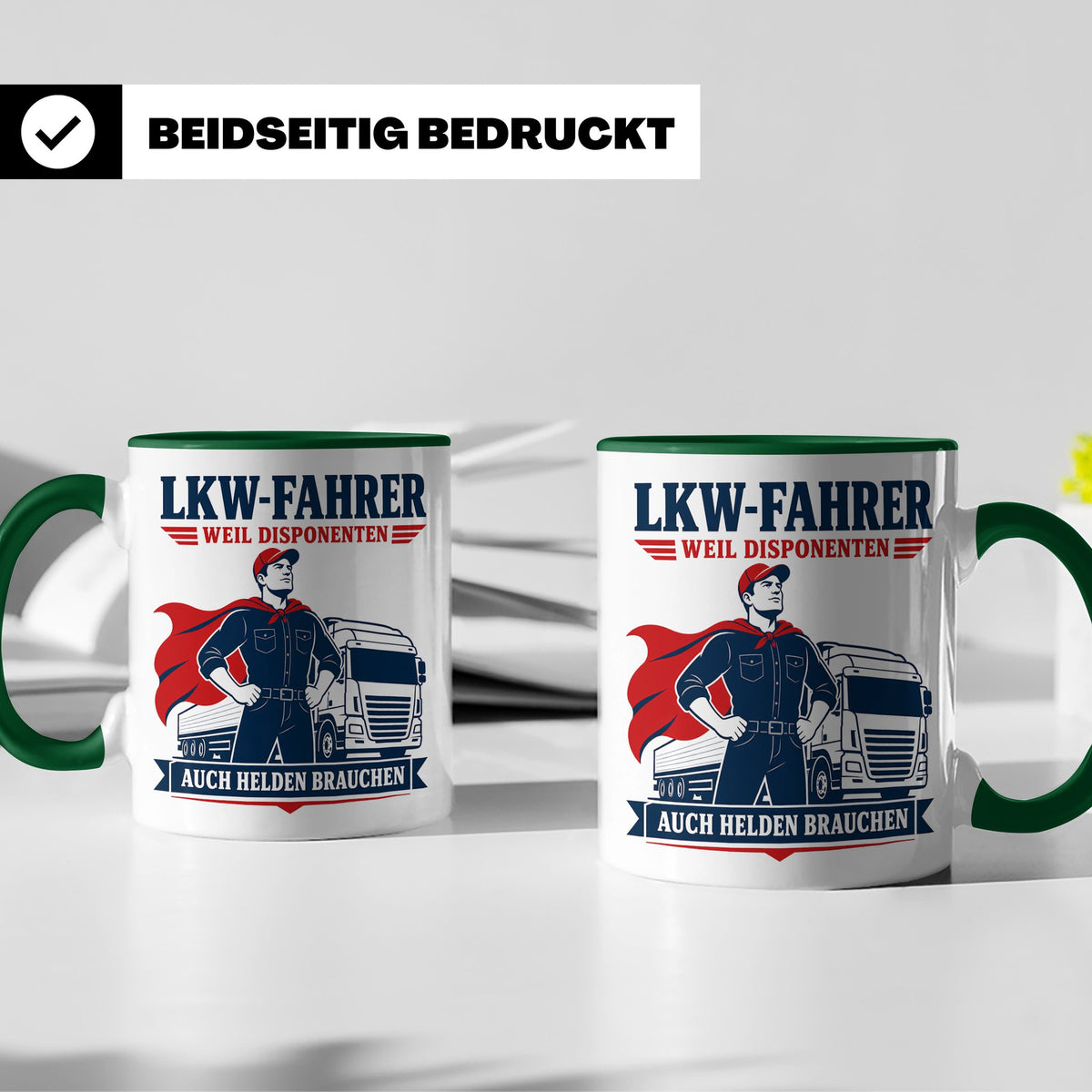 LKW Fahrer Tasse Weil Disponenten auch Helden brauchen - Lus – Grün [farbe:grün]
