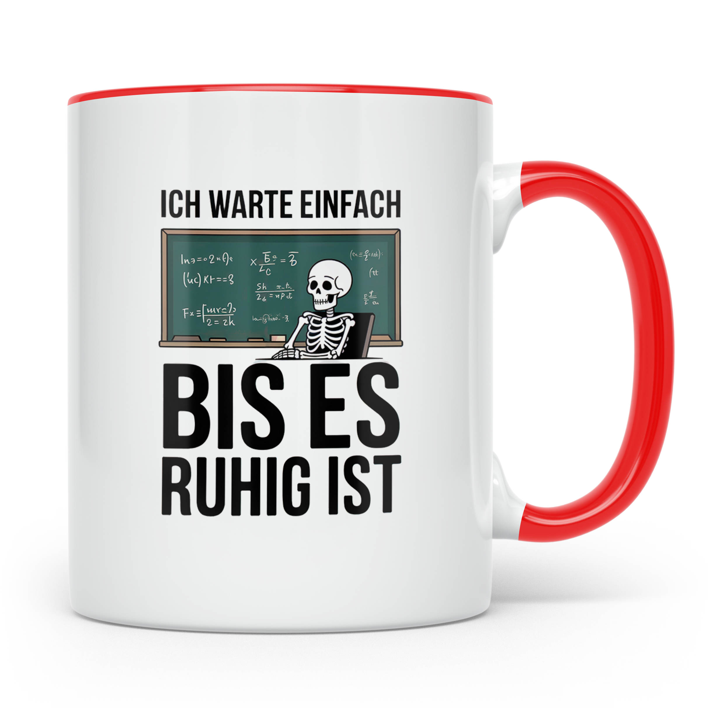 Ich warte bis es ruhig ist Tasse - Physik Mathe Lehrer Stude – Rot [farbe:rot]