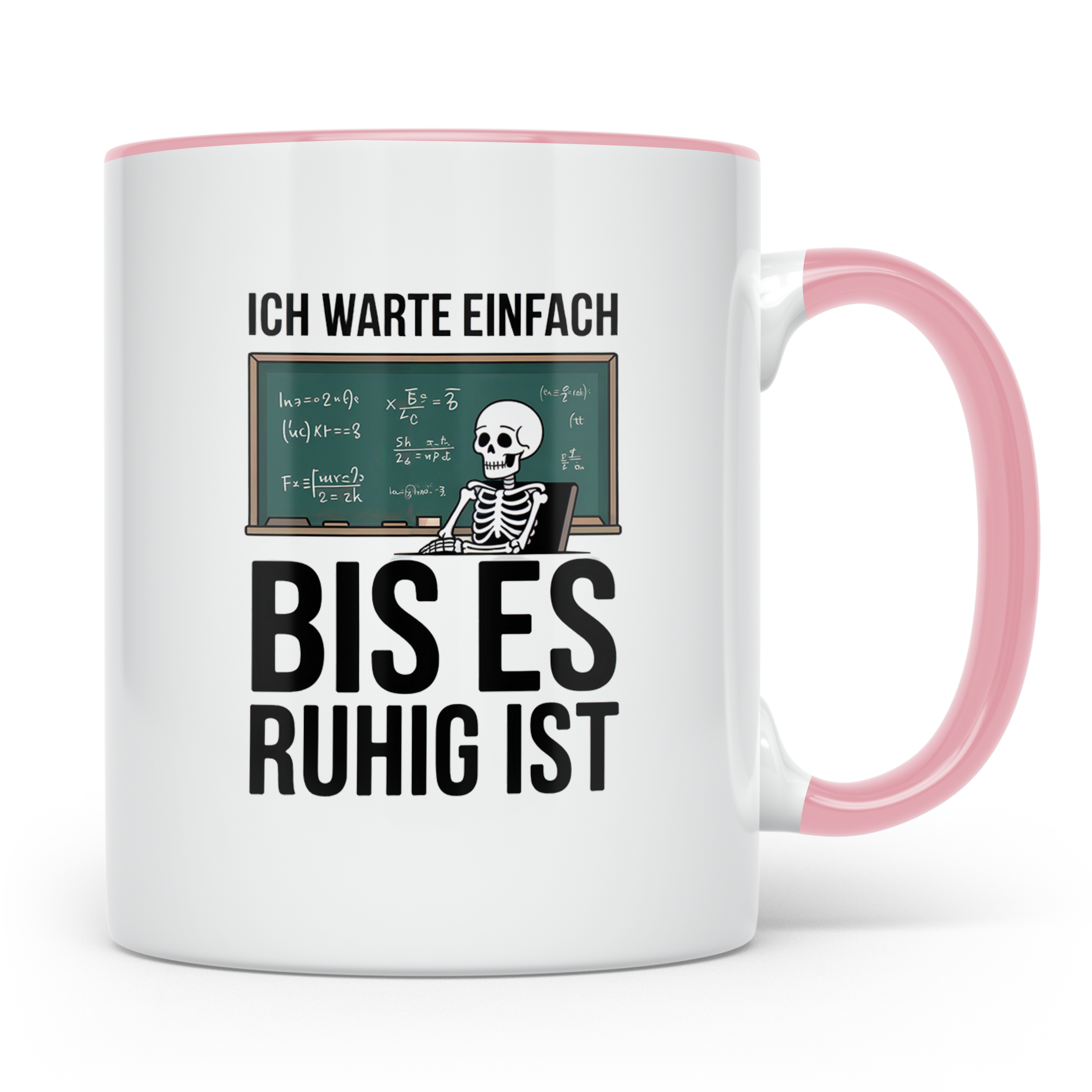 Ich warte bis es ruhig ist Tasse - Physik Mathe Lehrer Stude – Rosa [farbe:rosa]