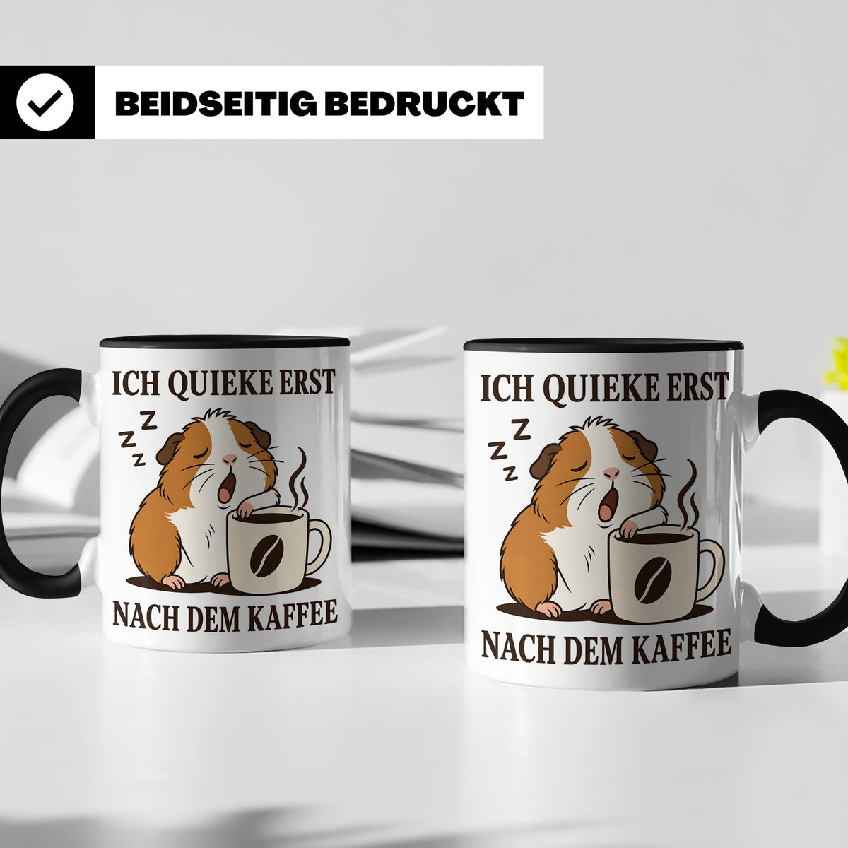 Meerschweinchen Tasse mit Spruch Ich quieke erst nach dem Ka – Schwarz [farbe:schwarz]