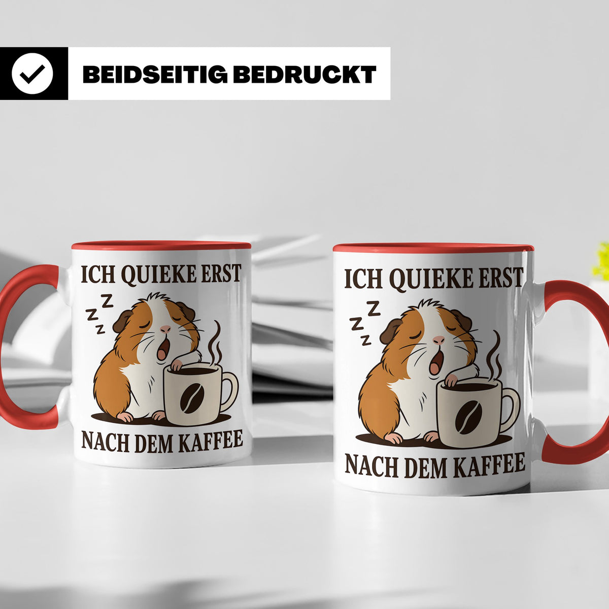 Meerschweinchen Tasse mit Spruch Ich quieke erst nach dem Ka – Rot [farbe:rot]