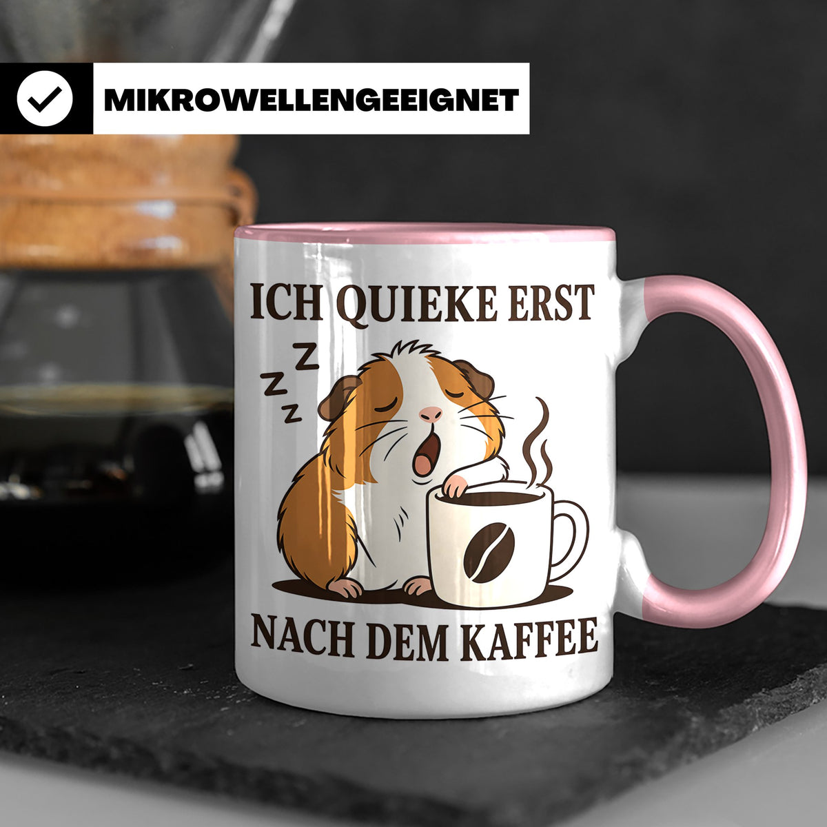 Meerschweinchen Tasse mit Spruch Ich quieke erst nach dem Ka – Rosa [farbe:rosa]