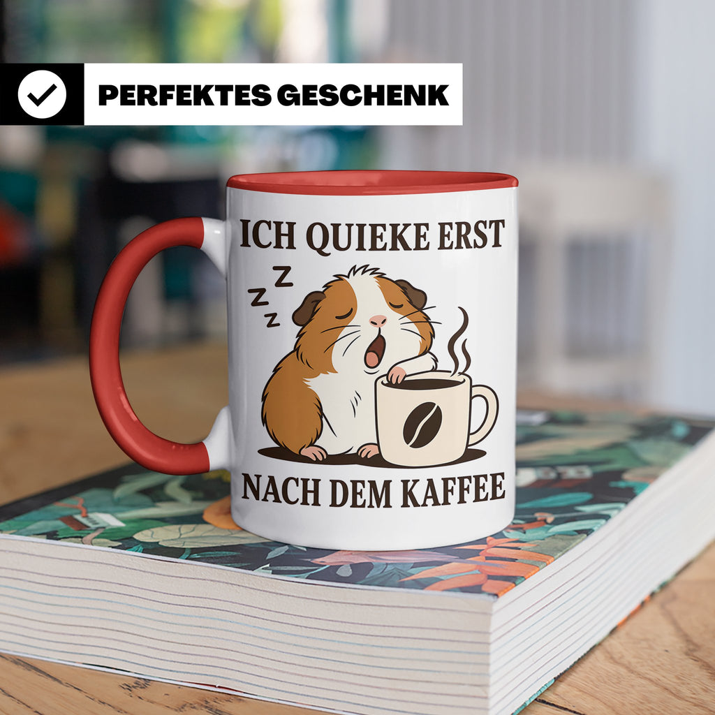 Meerschweinchen Tasse mit Spruch Ich quieke erst nach dem Ka – Rot [farbe:rot]