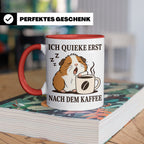 Meerschweinchen Tasse mit Spruch Ich quieke erst nach dem Ka – Rot [farbe:rot]