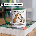 Meerschweinchen Tasse mit Spruch Ich quieke erst nach dem Ka – Grün [farbe:grün]