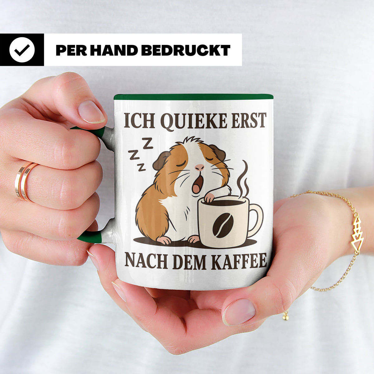 Meerschweinchen Tasse mit Spruch Ich quieke erst nach dem Ka – Grün [farbe:grün]
