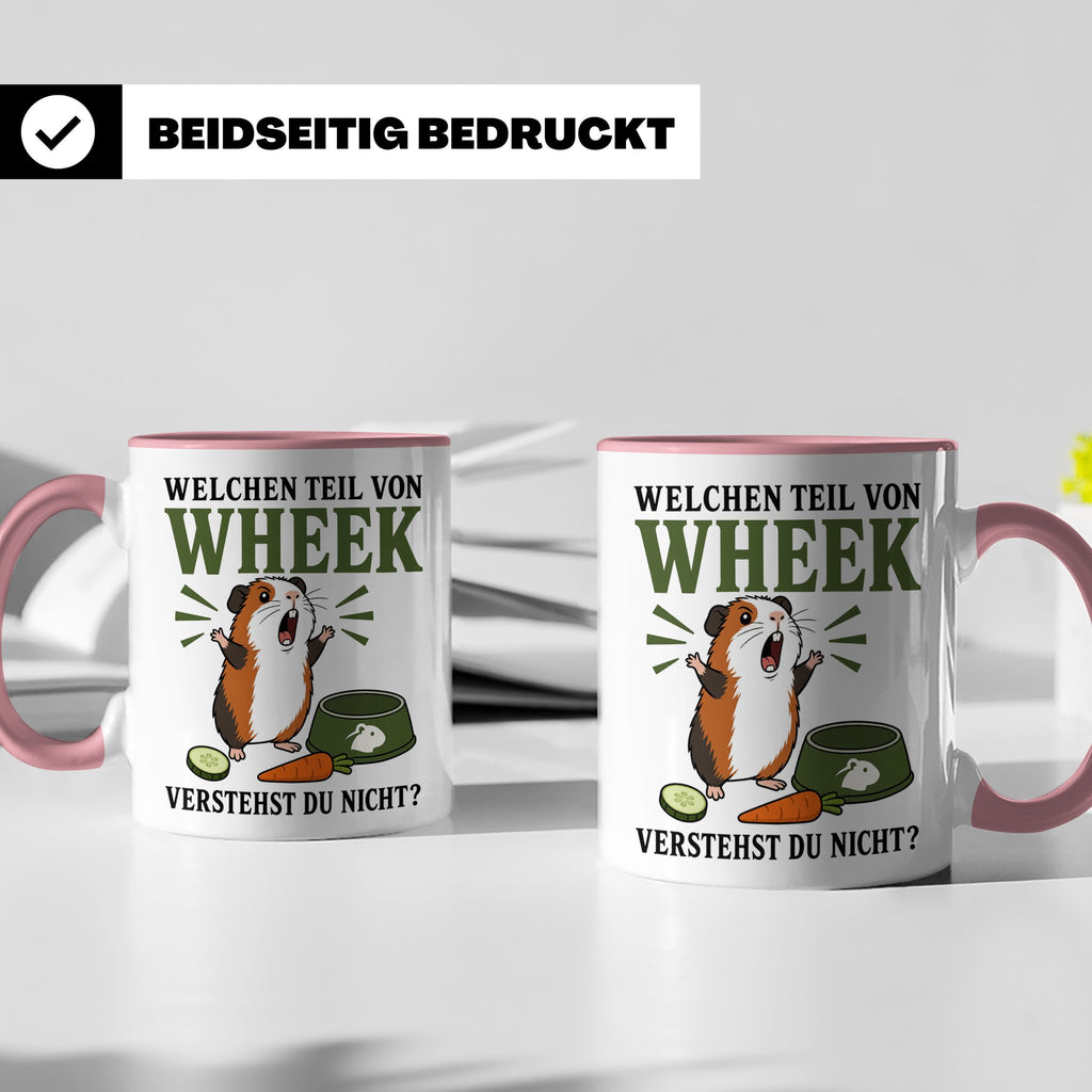 Meerschweinchen Tasse Welchen Teil von Wheek verstehst du ni – Rosa [farbe:rosa]