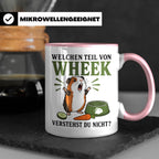 Meerschweinchen Tasse Welchen Teil von Wheek verstehst du ni – Rosa [farbe:rosa]