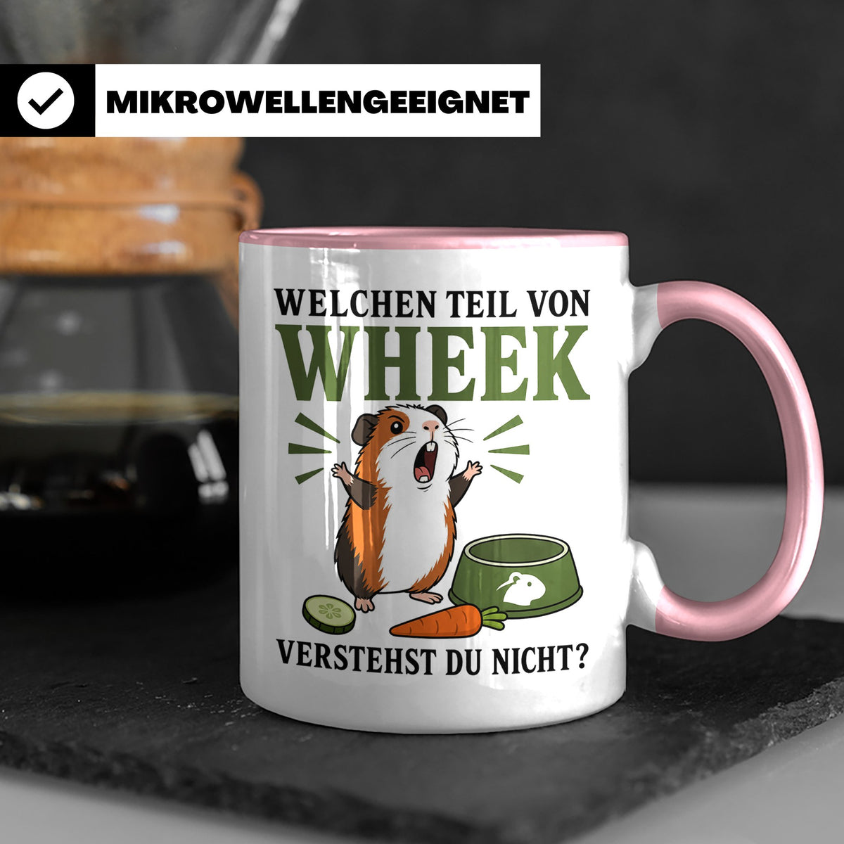Meerschweinchen Tasse Welchen Teil von Wheek verstehst du ni – Rosa [farbe:rosa]