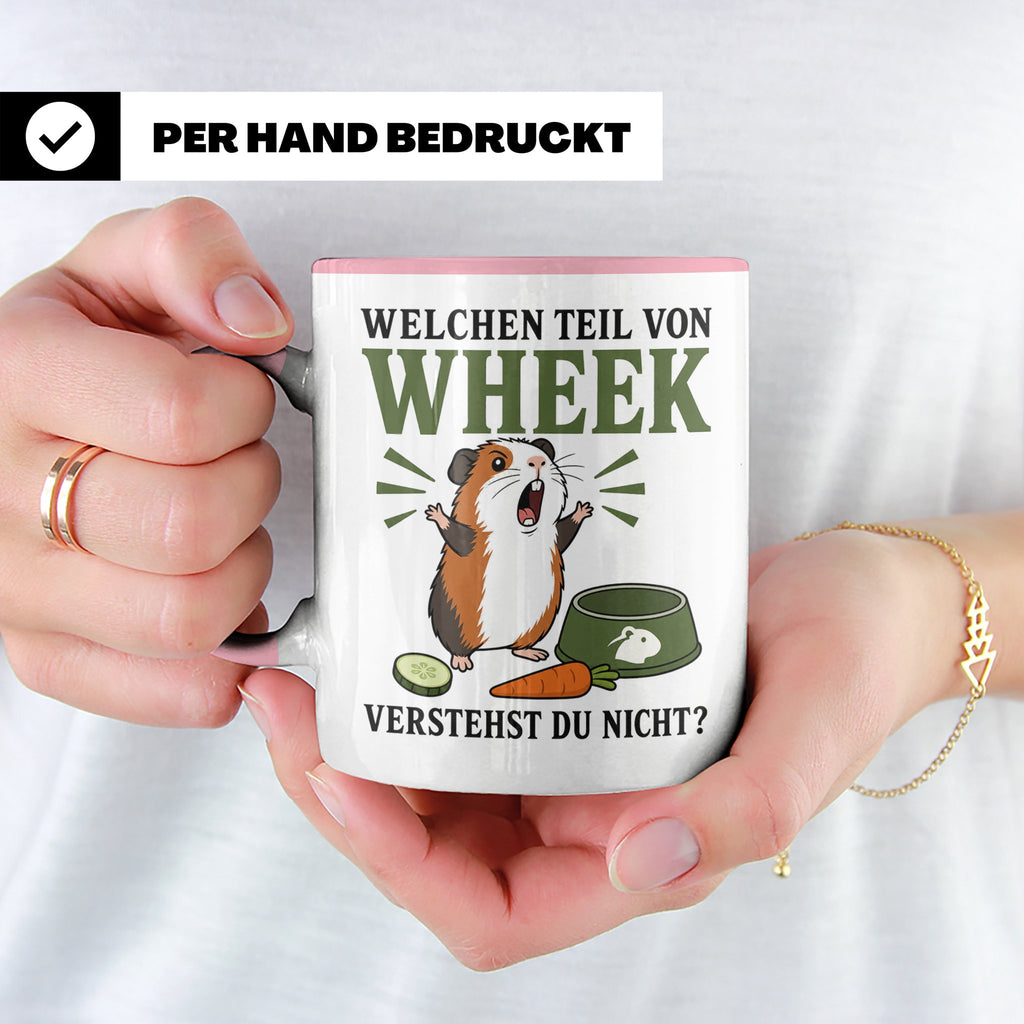 Meerschweinchen Tasse Welchen Teil von Wheek verstehst du ni – Rosa [farbe:rosa]
