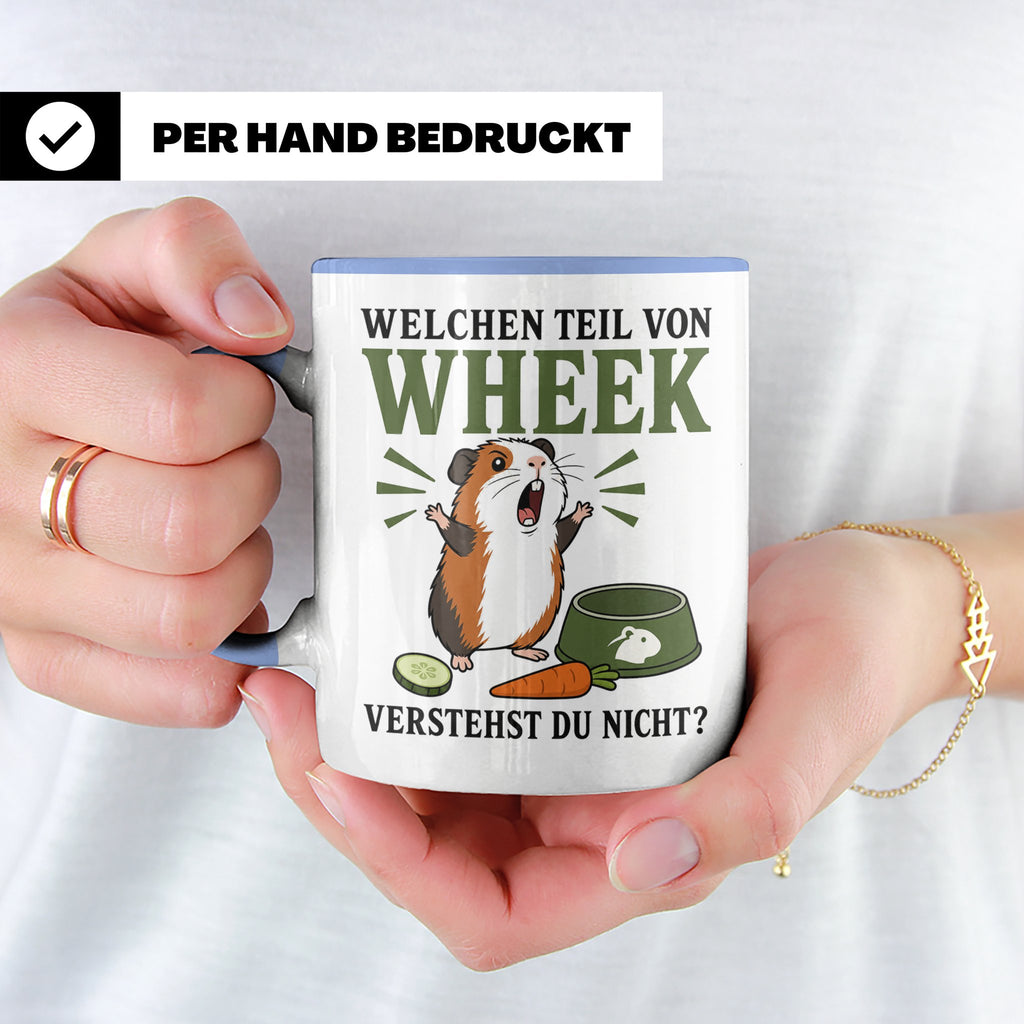 Meerschweinchen Tasse Welchen Teil von Wheek verstehst du ni – Blau [farbe:blau]
