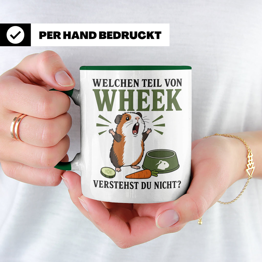 Meerschweinchen Tasse Welchen Teil von Wheek verstehst du ni – Grün [farbe:grün]
