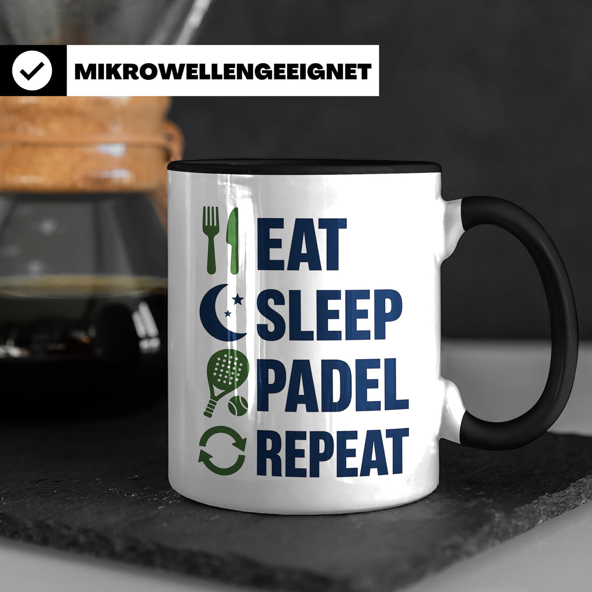 Eat Sleep Padel Repeat Tasse - Geschenk für Padelspieler Pad – Schwarz [farbe:schwarz]