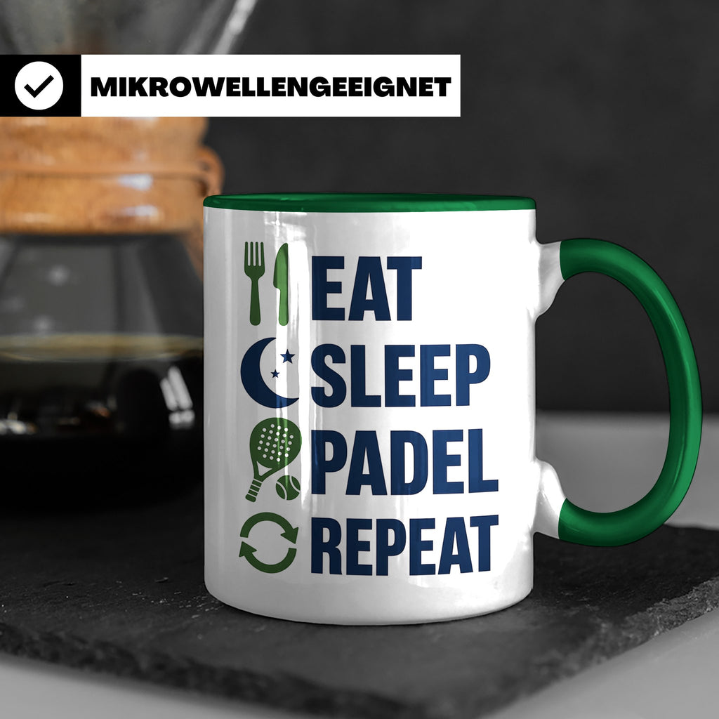 Eat Sleep Padel Repeat Tasse - Geschenk für Padelspieler Pad – Grün [farbe:grün]