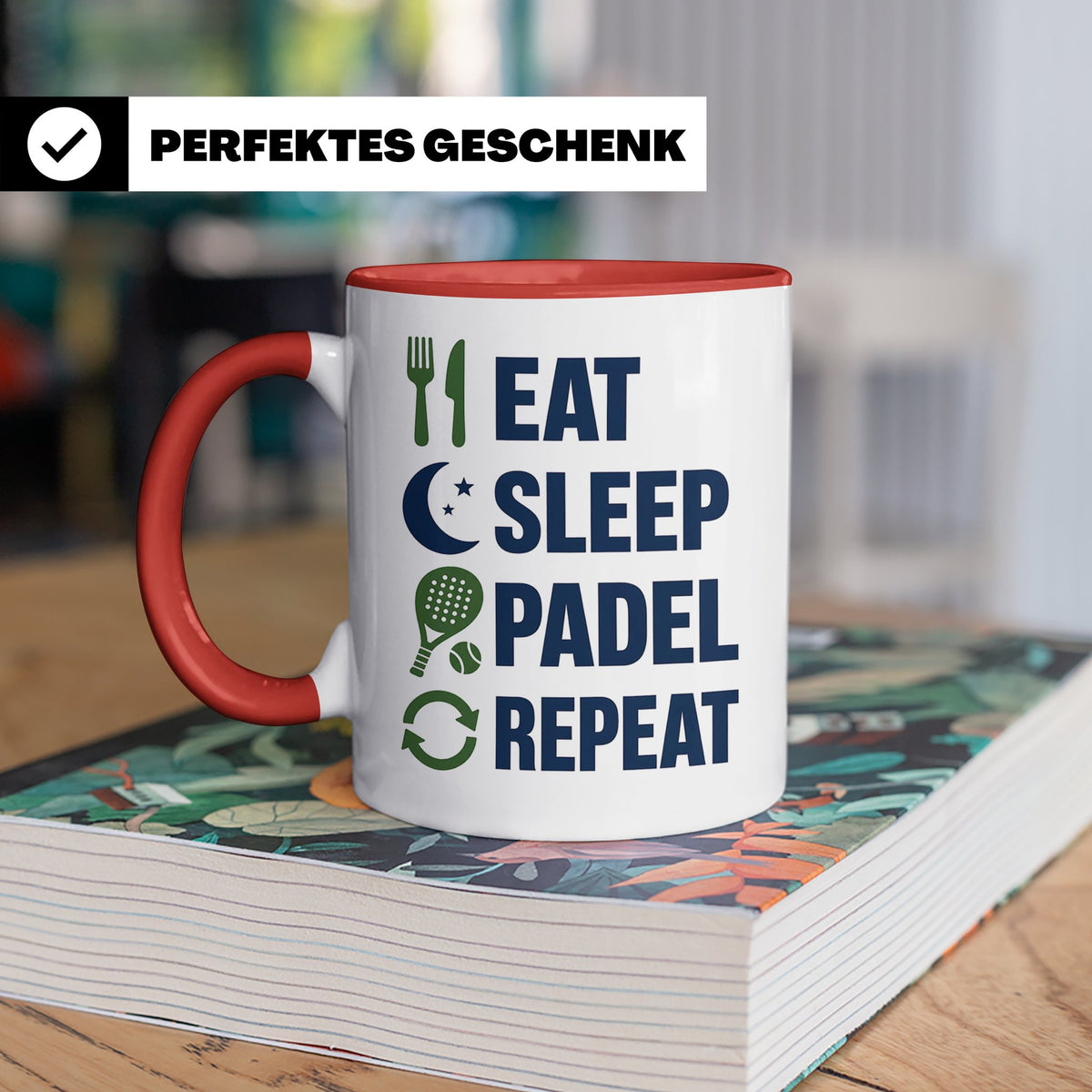 Eat Sleep Padel Repeat Tasse - Geschenk für Padelspieler Pad – Rot [farbe:rot]