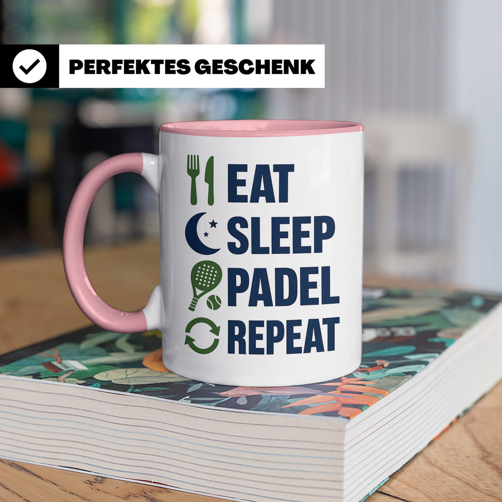 Eat Sleep Padel Repeat Tasse - Geschenk für Padelspieler Pad – Rosa [farbe:rosa]