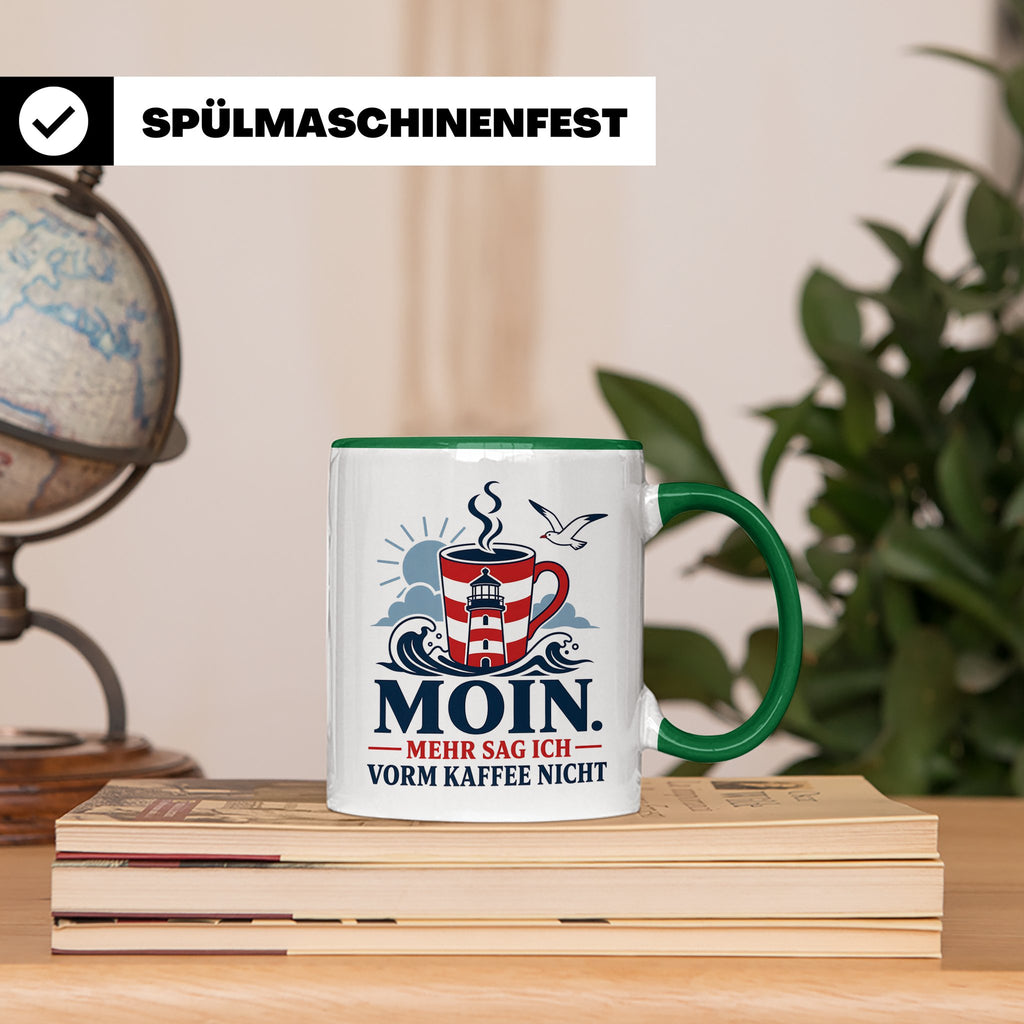 Moin Tasse mit Spruch Mehr sag ich vorm Kaffee nicht - Lusti – Grün [farbe:grün]