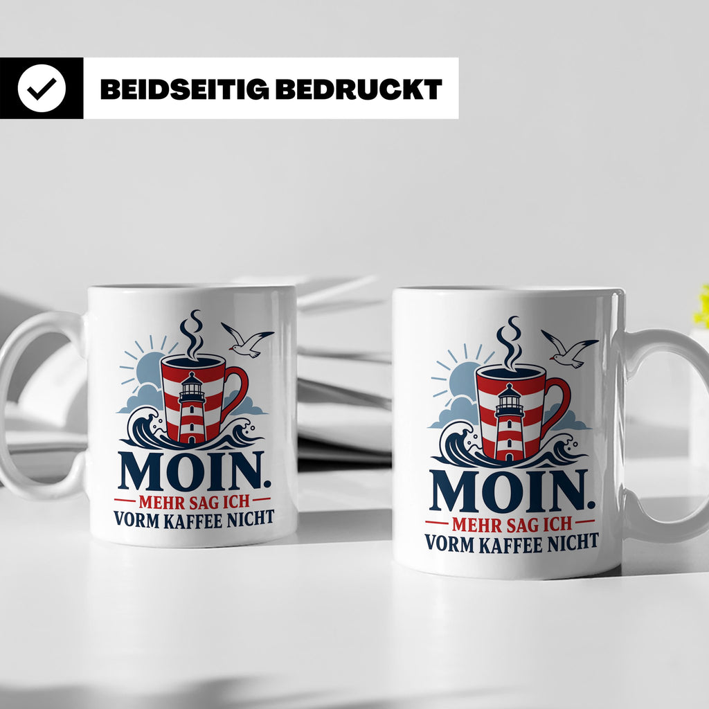 Moin Tasse mit Spruch Mehr sag ich vorm Kaffee nicht - Lusti – Weiß [farbe:weiß]