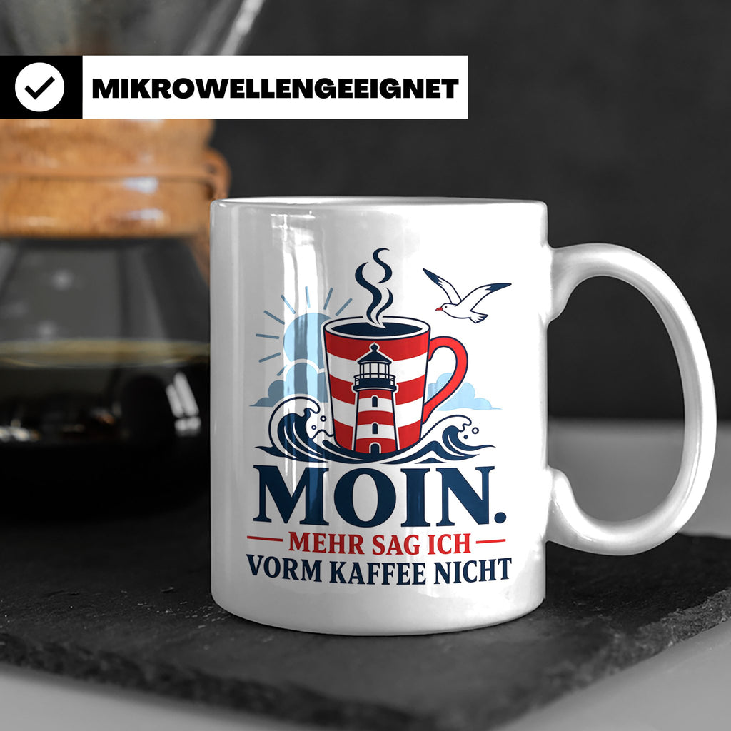 Moin Tasse mit Spruch Mehr sag ich vorm Kaffee nicht - Lusti – Weiß [farbe:weiß]
