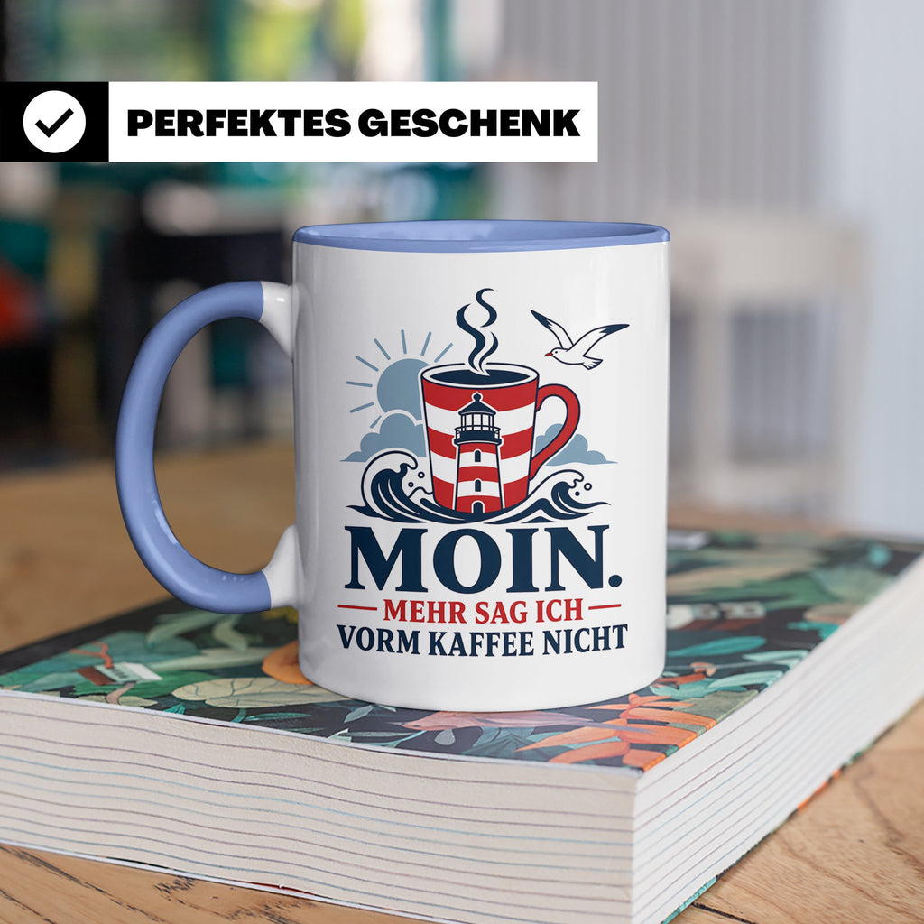 Moin Tasse mit Spruch Mehr sag ich vorm Kaffee nicht - Lusti – Blau [farbe:blau]