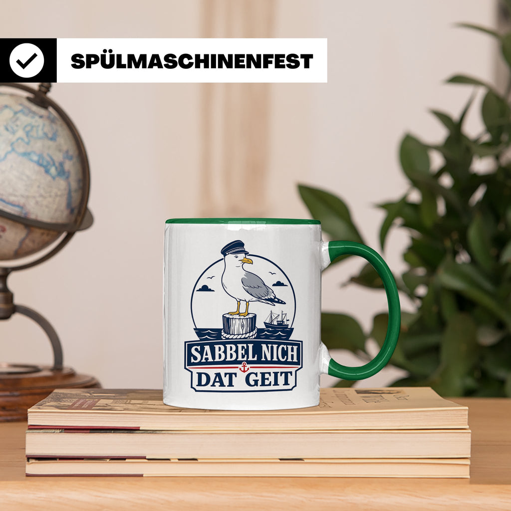 Plattdeutsch Tasse mit Spruch Sabbel nich dat geit - Geschen – Grün [farbe:grün]