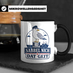 Plattdeutsch Tasse mit Spruch Sabbel nich dat geit - Geschen – Schwarz [farbe:schwarz]