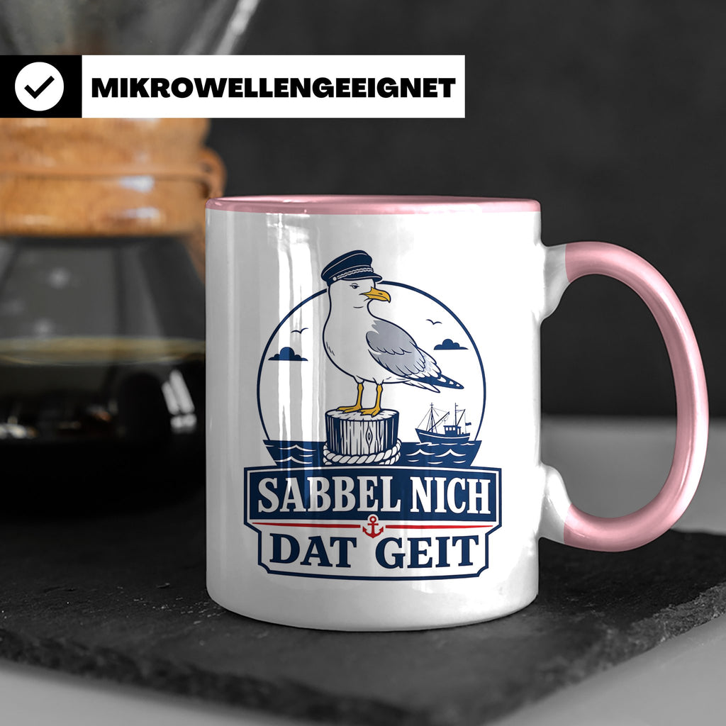 Plattdeutsch Tasse mit Spruch Sabbel nich dat geit - Geschen – Rosa [farbe:rosa]