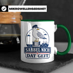 Plattdeutsch Tasse mit Spruch Sabbel nich dat geit - Geschen – Grün [farbe:grün]