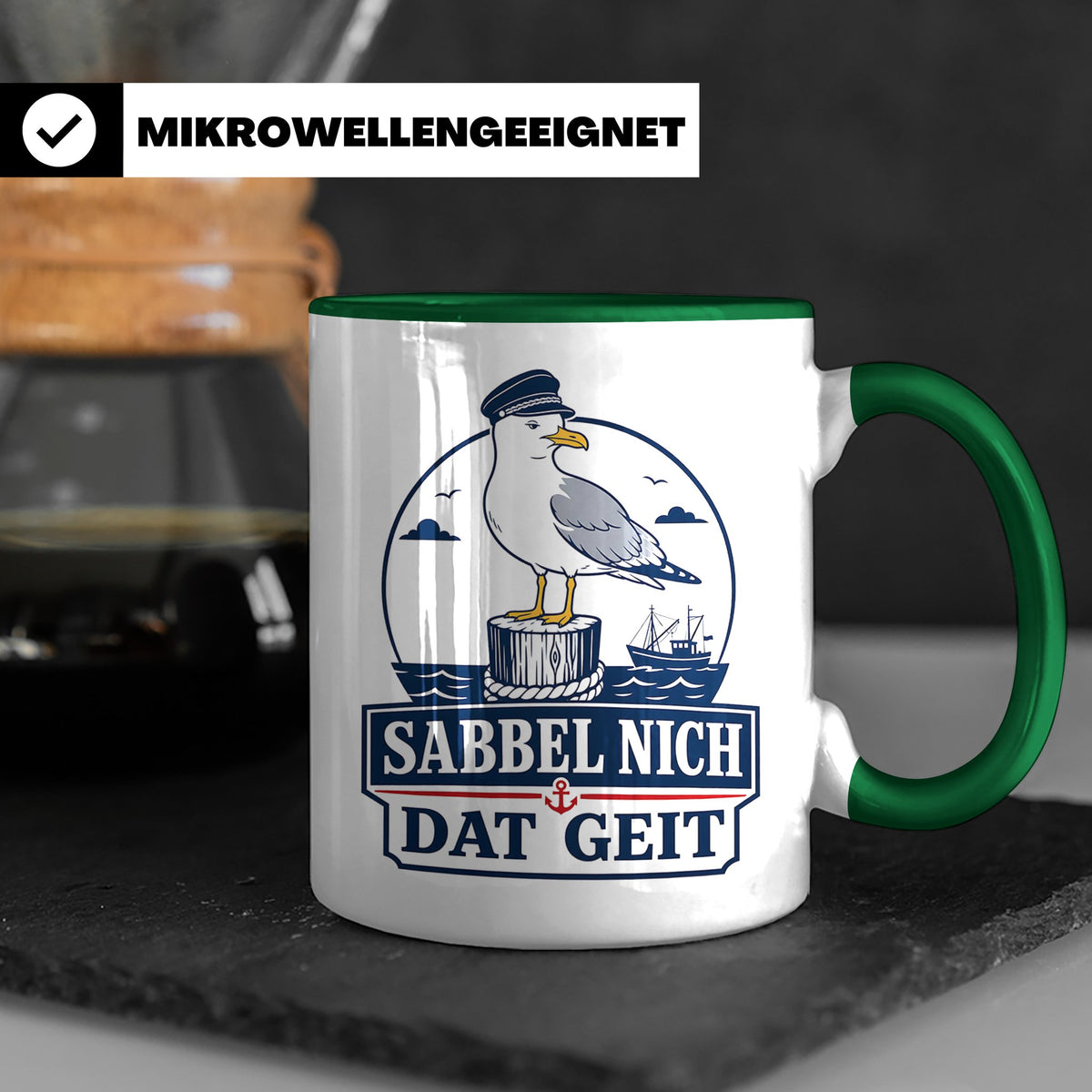 Plattdeutsch Tasse mit Spruch Sabbel nich dat geit - Geschen – Grün [farbe:grün]