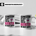 Schwestern Tasse - Die nicht saufen sind wie Katheter - Schw – Weiß [farbe:weiß]