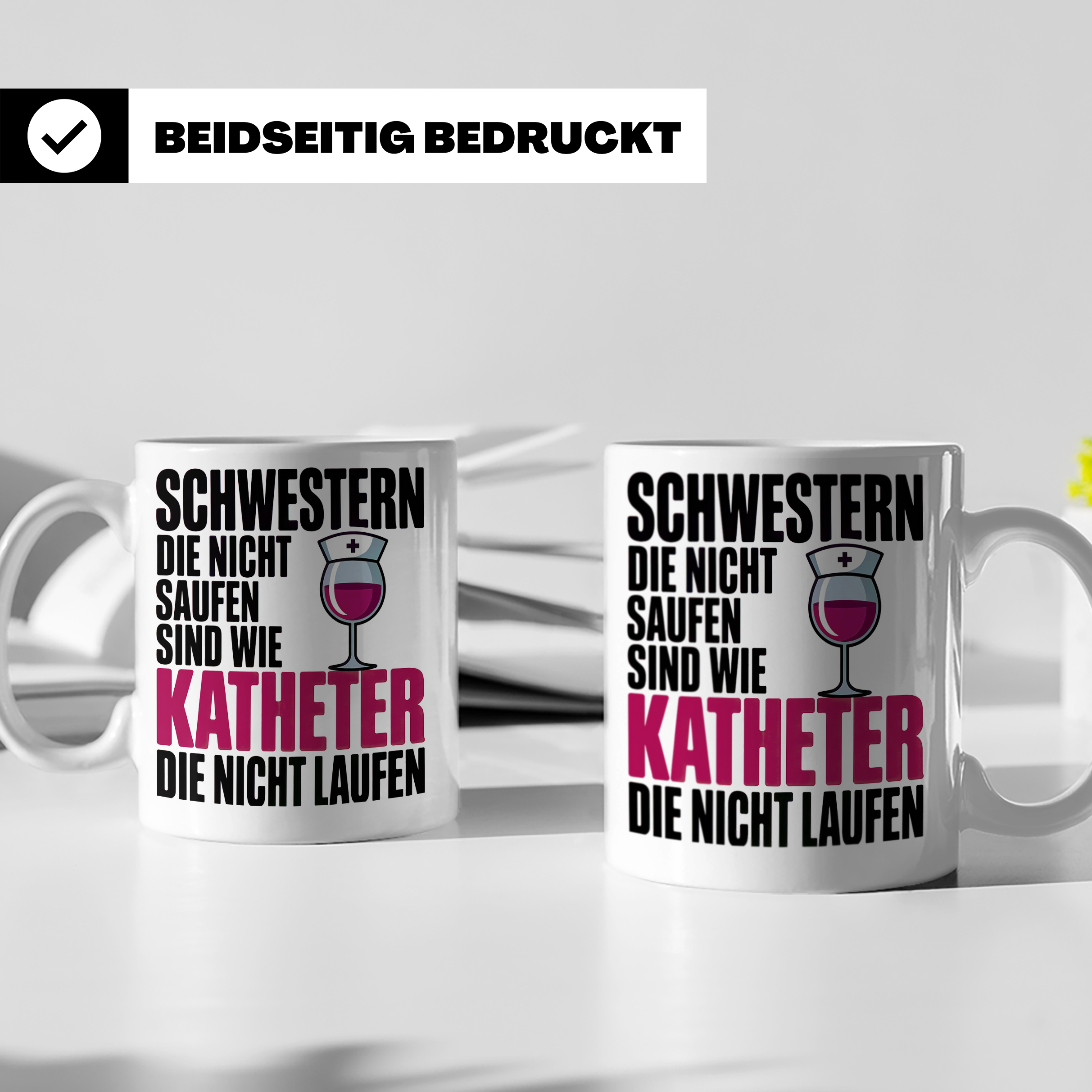 Schwestern Tasse - Die nicht saufen sind wie Katheter - Schw – Weiß [farbe:weiß]