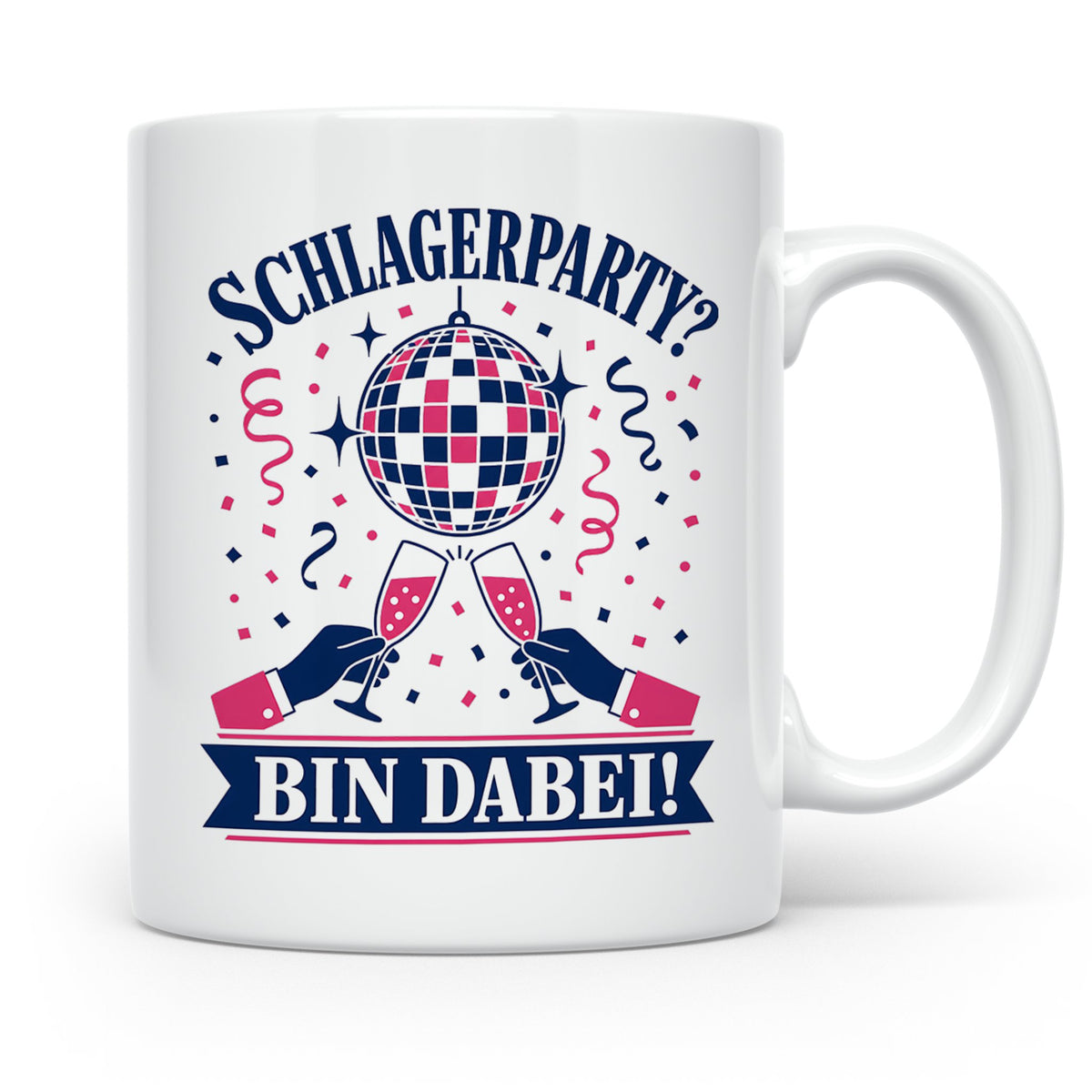 Schlagerparty Bin dabei Tasse - Geschenk für Schlagerfans Sc – Weiß [farbe:weiß]