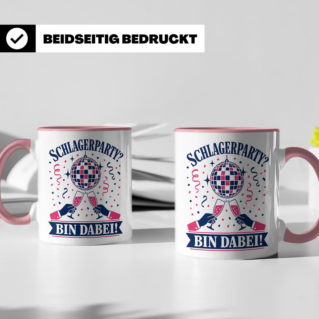 Schlagerparty Bin dabei Tasse - Geschenk für Schlagerfans Sc – Rosa [farbe:rosa]