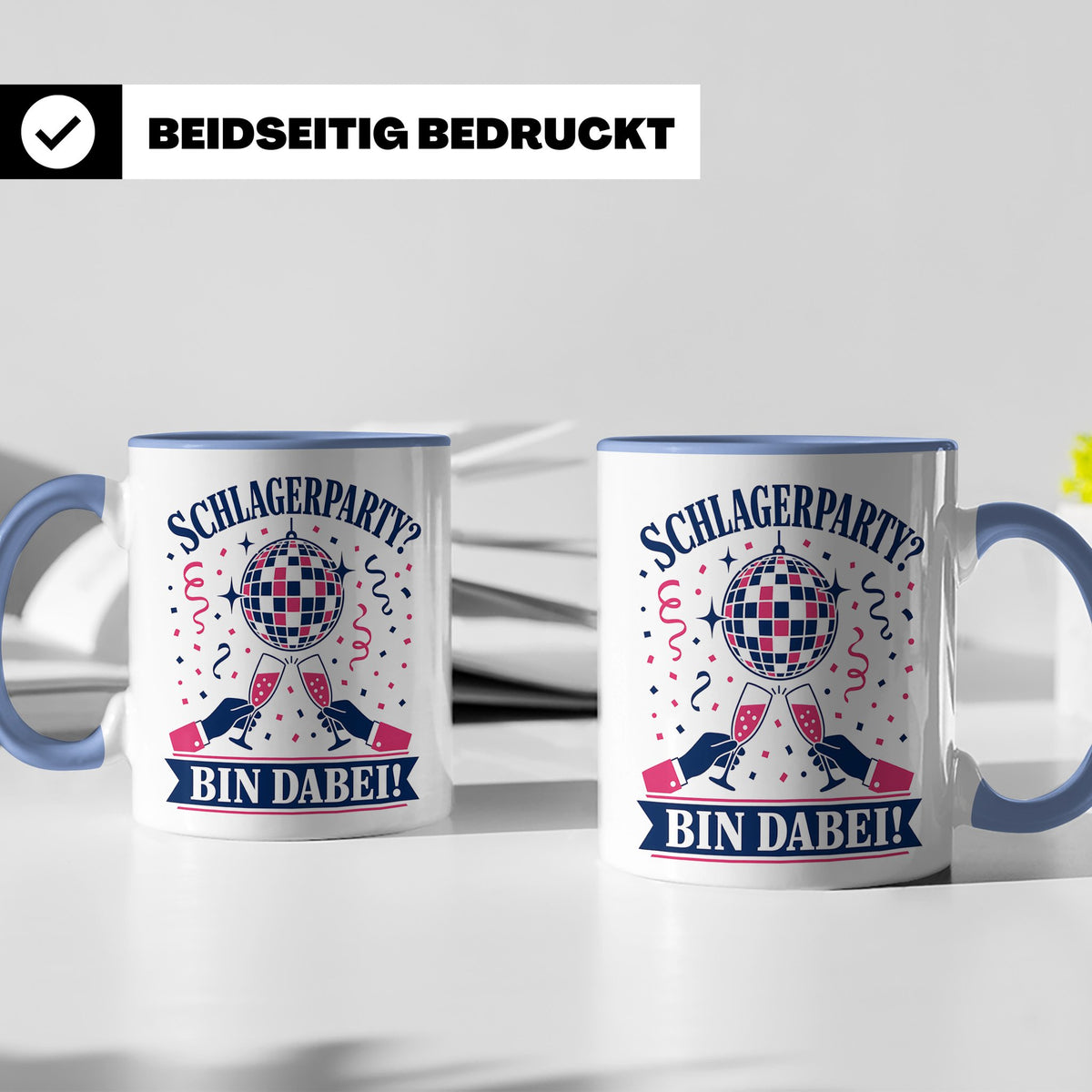 Schlagerparty Bin dabei Tasse - Geschenk für Schlagerfans Sc – Blau [farbe:blau]