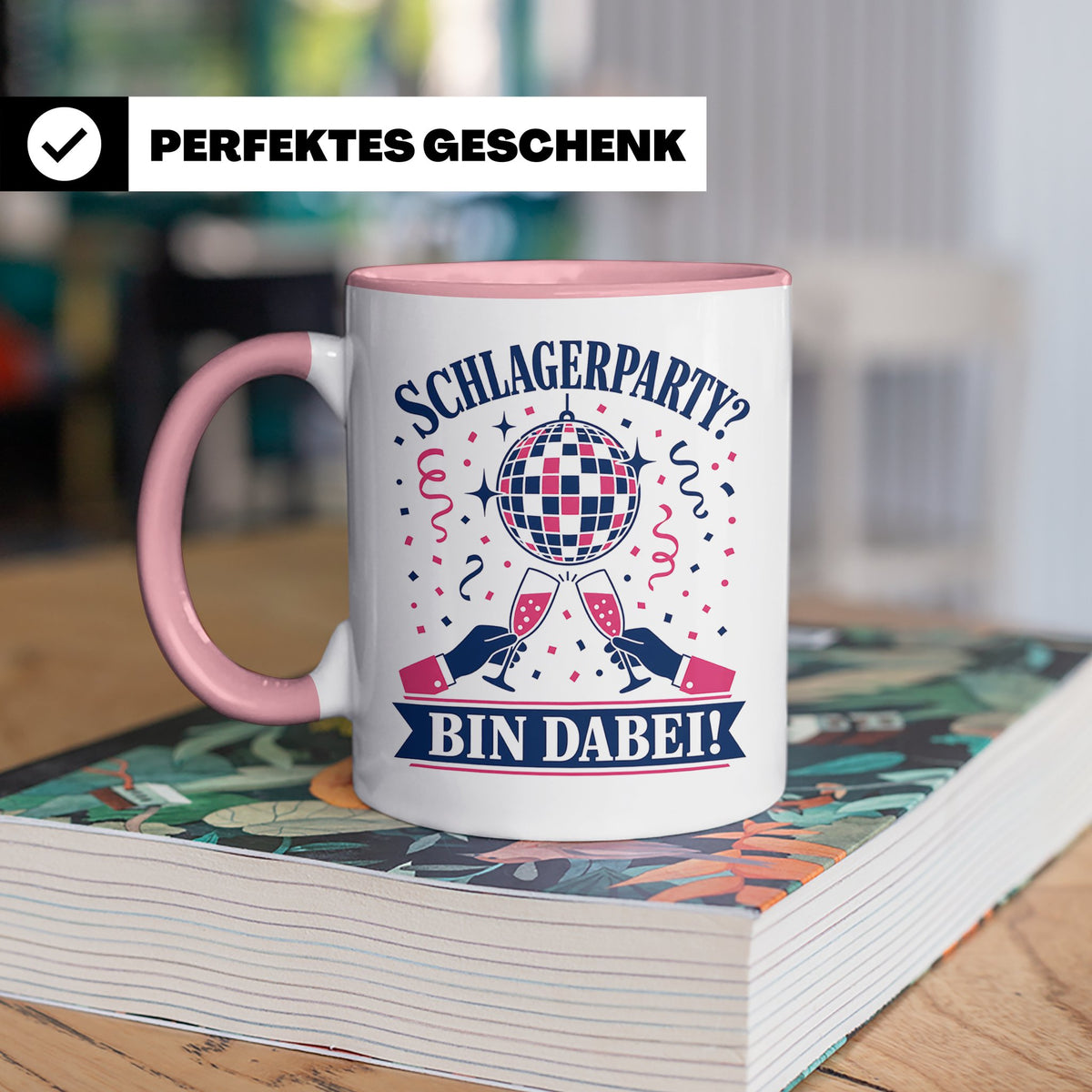 Schlagerparty Bin dabei Tasse - Geschenk für Schlagerfans Sc – Rosa [farbe:rosa]