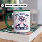 Schlagerparty Bin dabei Tasse - Geschenk für Schlagerfans Sc – Grün [farbe:grün]