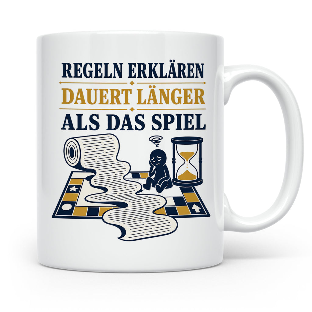 Brettspiel Tasse mit Spruch Regeln erklären dauert länger al – Weiß [farbe:weiß]