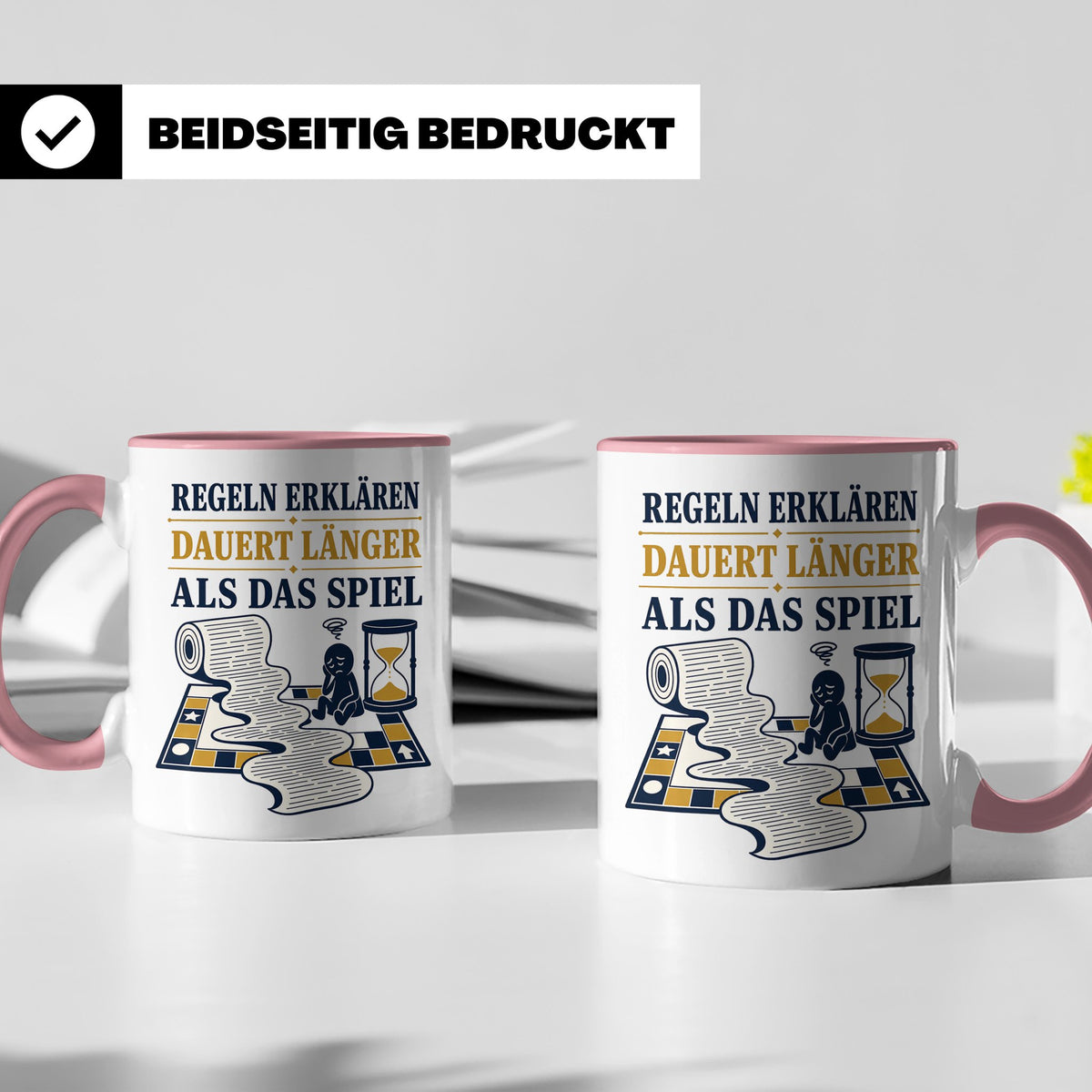 Brettspiel Tasse mit Spruch Regeln erklären dauert länger al – Rosa [farbe:rosa]