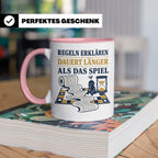 Brettspiel Tasse mit Spruch Regeln erklären dauert länger al – Rosa [farbe:rosa]