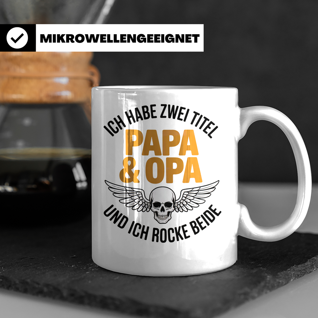 Papa Opa Tasse mit Spruch: Ich habe zwei Titel und rocke bei – Weiß [farbe:weiß]