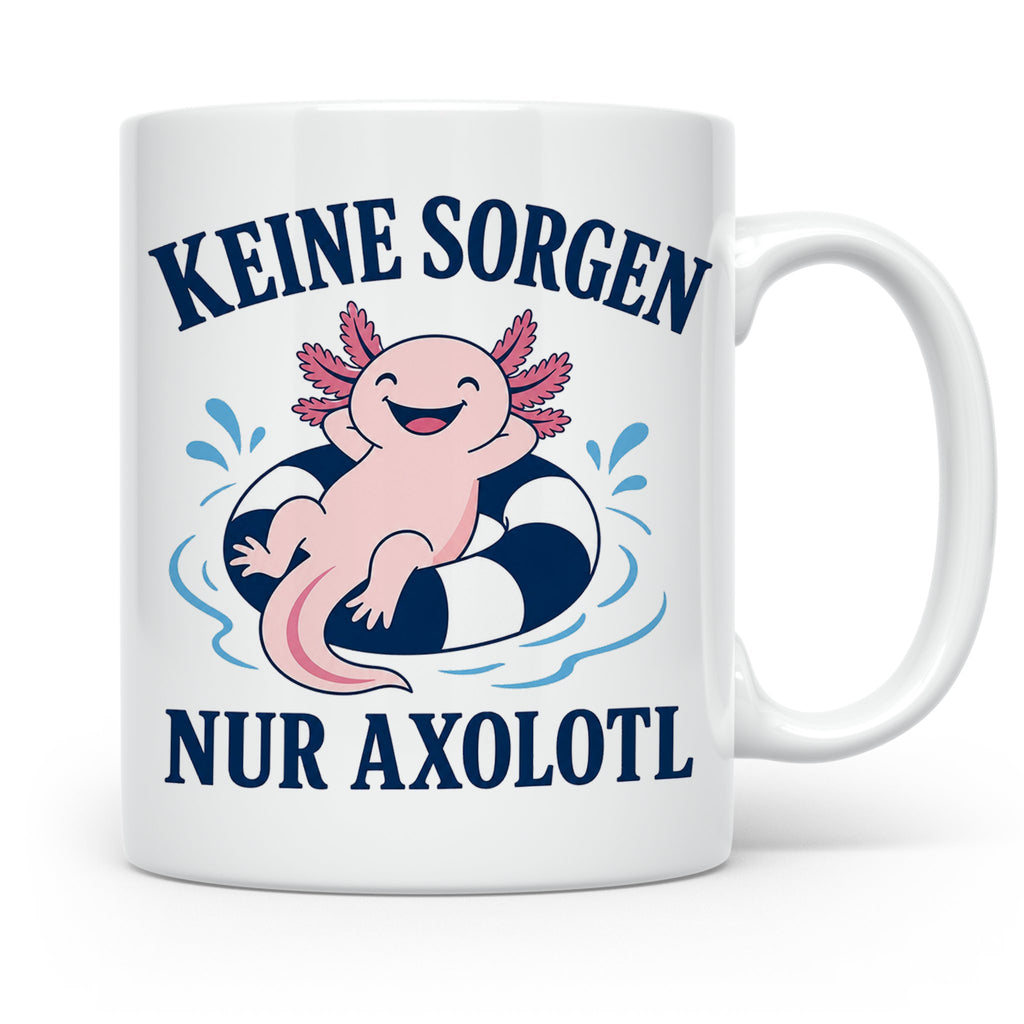 Axolotl Tasse Keine Sorgen nur Axolotl - Geschenk für Tierli – Weiß [farbe:weiß]