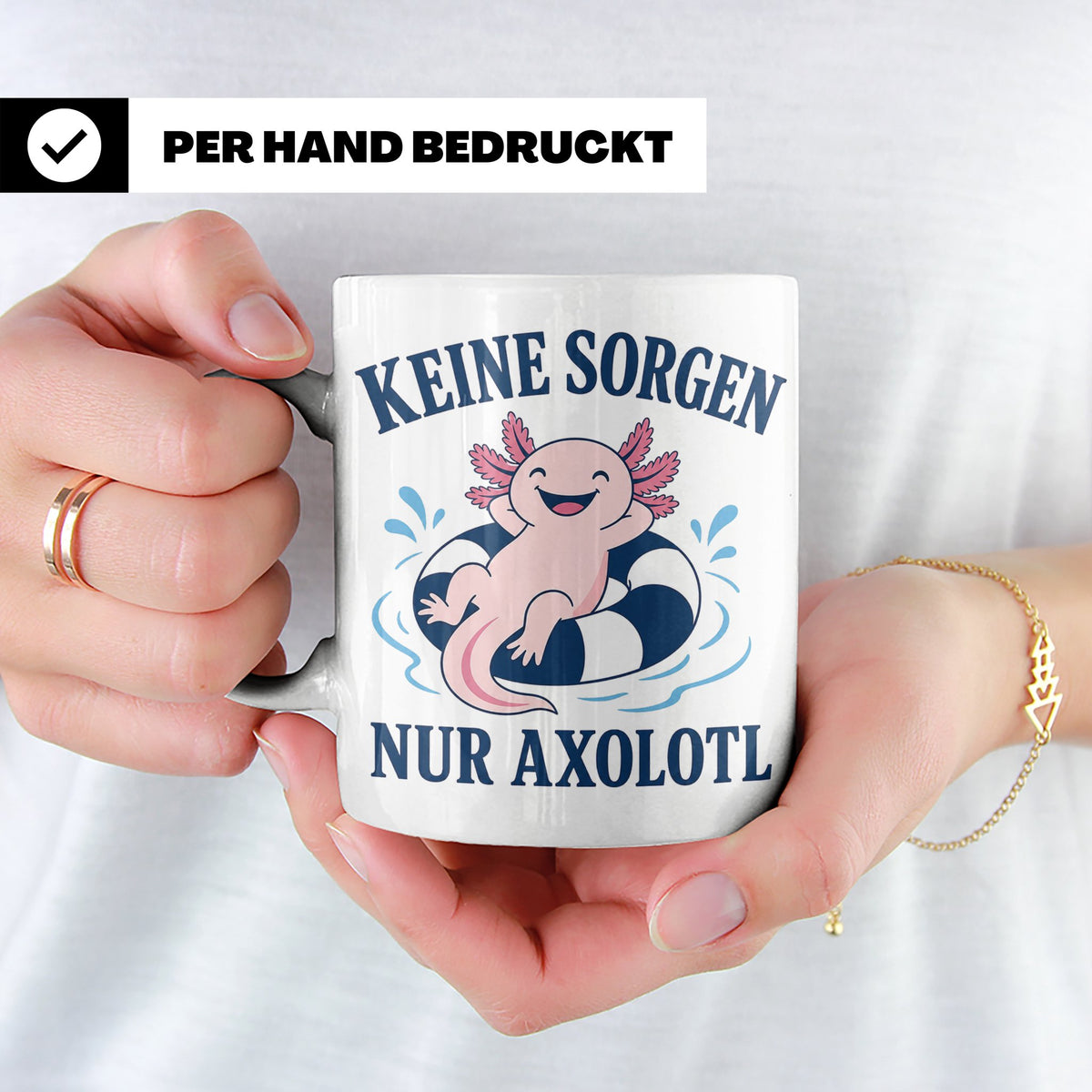 Axolotl Tasse Keine Sorgen nur Axolotl - Geschenk für Tierli – Weiß [farbe:weiß]