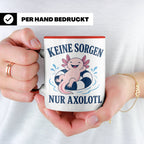 Axolotl Tasse Keine Sorgen nur Axolotl - Geschenk für Tierli – Rot [farbe:rot]