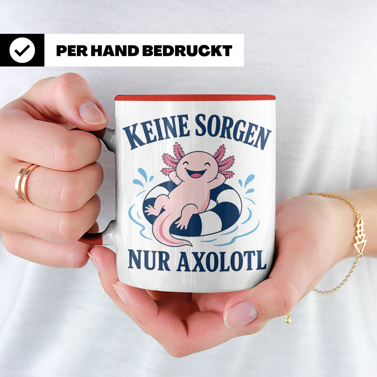 Axolotl Tasse Keine Sorgen nur Axolotl - Geschenk für Tierli – Rot [farbe:rot]