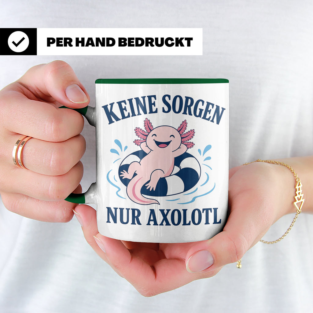 Axolotl Tasse Keine Sorgen nur Axolotl - Geschenk für Tierli – Grün [farbe:grün]