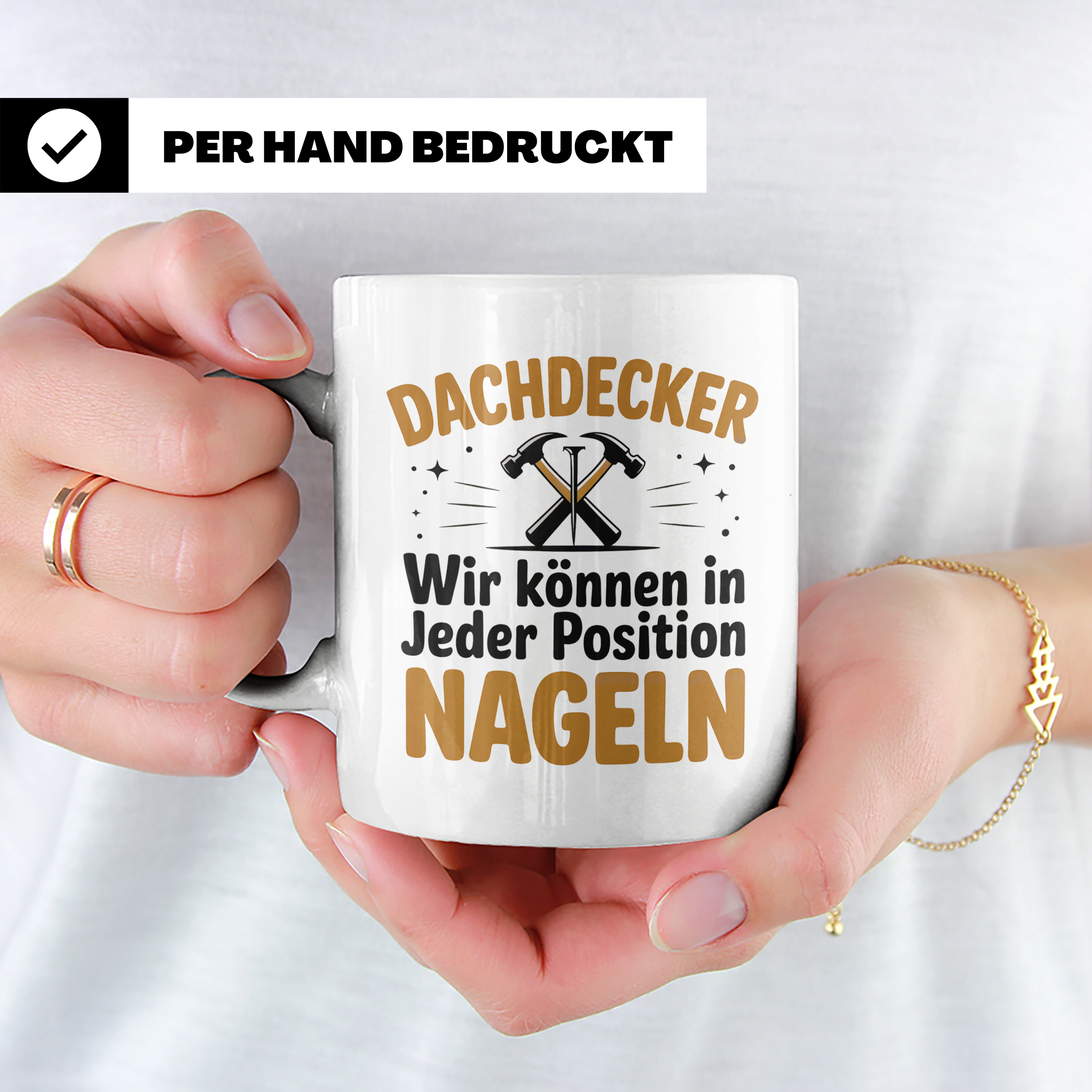 Dachdecker Tasse - Wir können in jeder Position nageln - Han – Weiß [farbe:weiß]