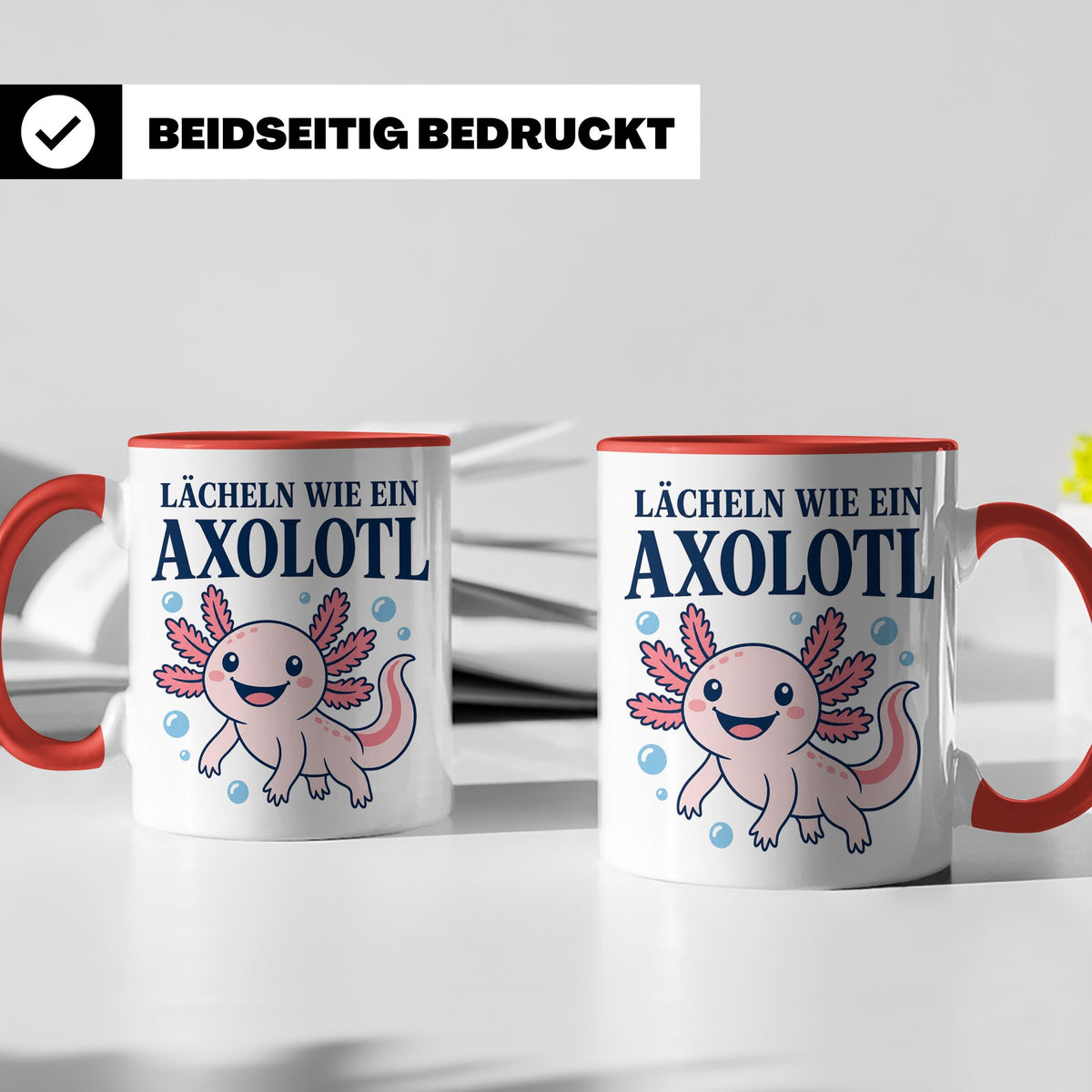 Axolotl Tasse Lächeln wie ein Axolotl - Süßes Geschenk für T – Rot [farbe:rot]