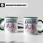 Axolotl Tasse Lächeln wie ein Axolotl - Süßes Geschenk für T – Grün [farbe:grün]